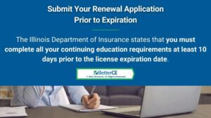 Callout 3: Illinois Dept. of Insurance requirements must be completed 10 days prior to license expiration date