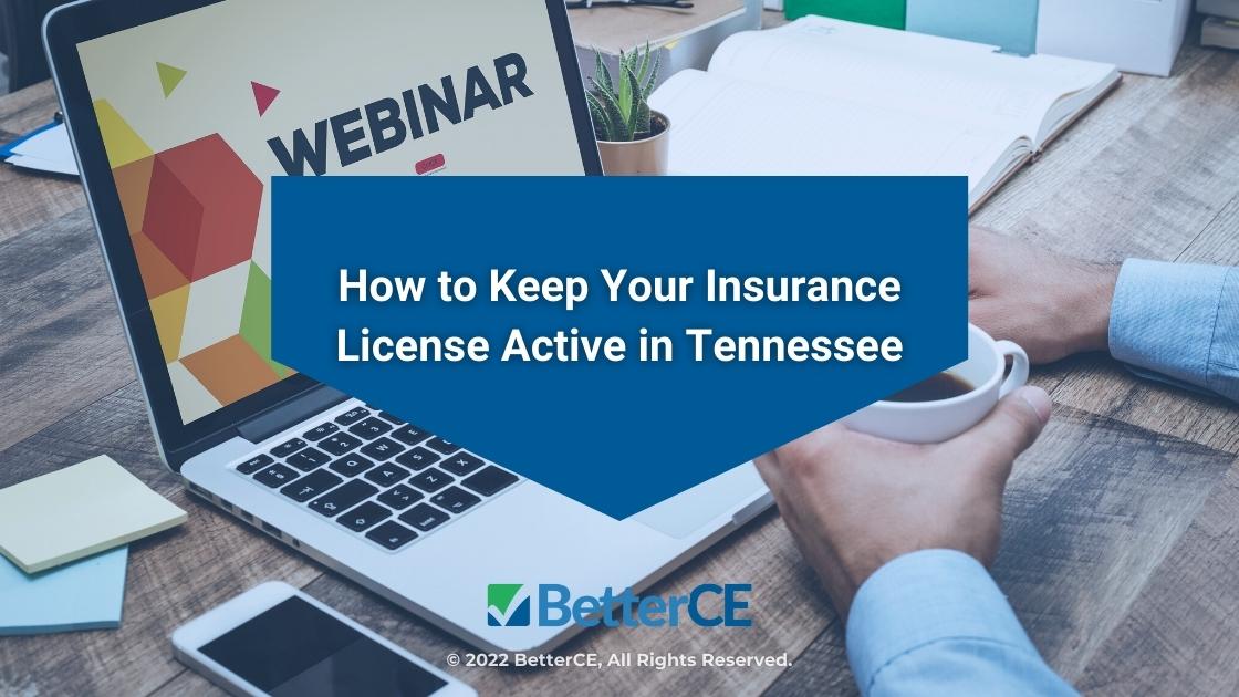 Featured: Male sitting at desk with laptop open to Webinar screen - How to Keep Your Insurance License Active in Tennessee