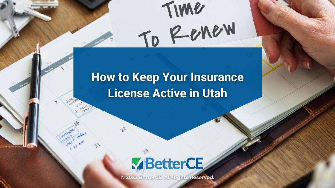 Featured: Calendar open on desk with hand holding Time to Renew reminder-How to Keep Your Insurance License Active in Utah