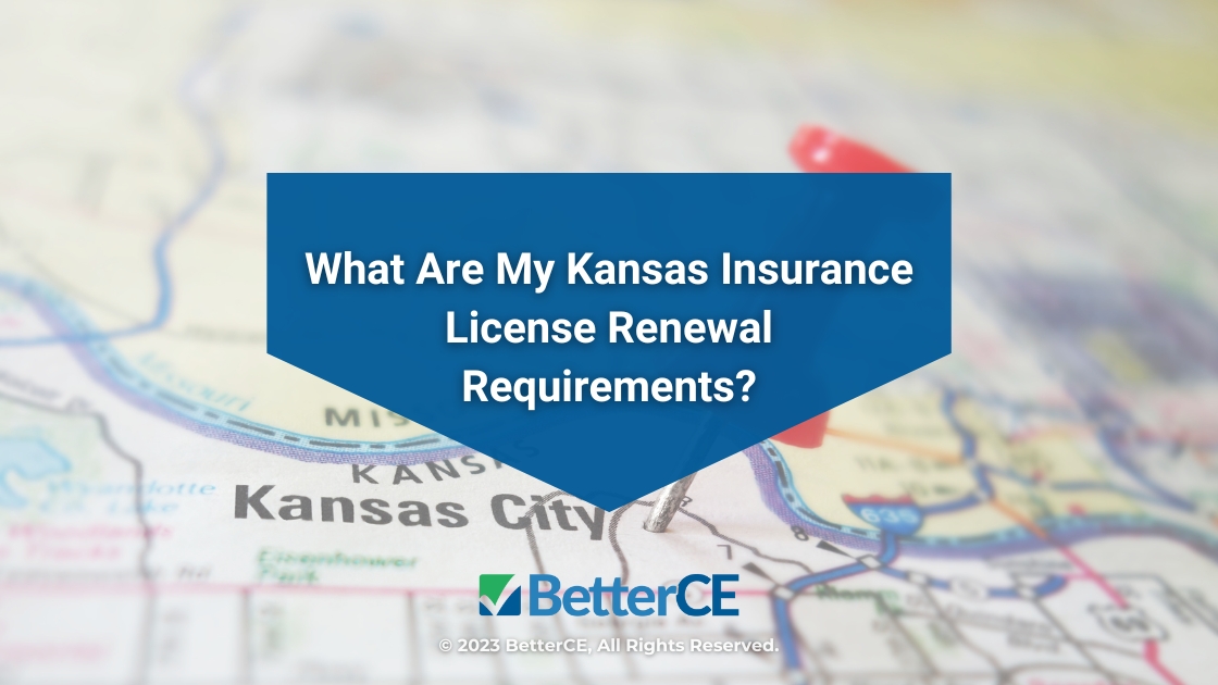 Featured: Map of Kansas- What are my Kansas insurance license renewal requirements