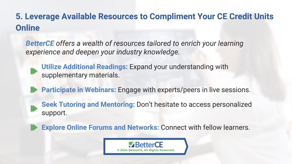 Callout 4: Step 5- use available resources to compliment CE credit units online- 4 options.