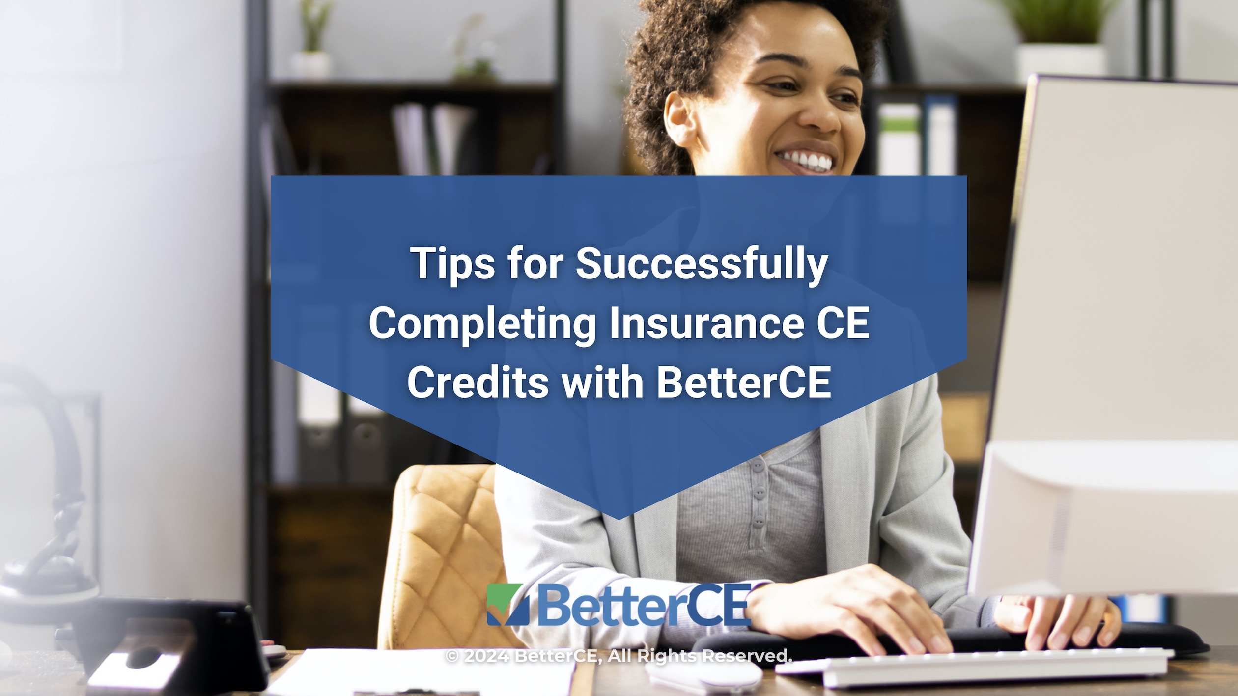Featured: Female taking online training webinar- Tips for successfully completing insurance CE credits with BetterCE