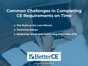 Three common challenges in completing Ce requirements on time.